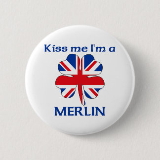 Chapa Redonda De 5 Cm Británicos personalizados me besan que soy MERLIN