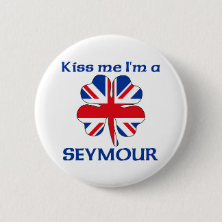 Chapa Redonda De 5 Cm Británicos personalizados me besan que soy Seymour