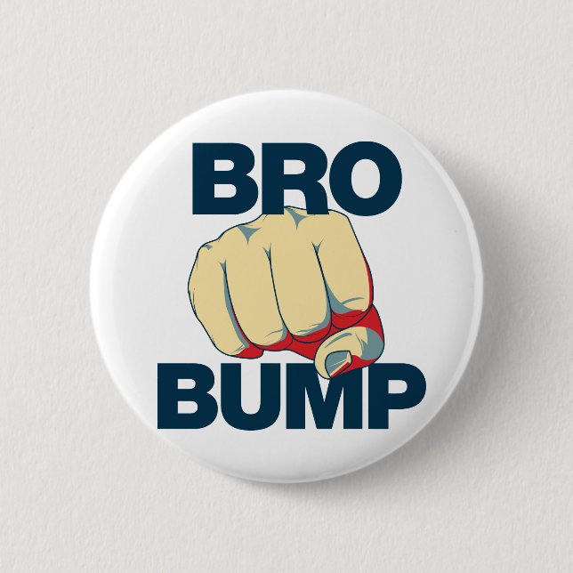 Chapa Redonda De 5 Cm Bro Bump Funny Mens (Anverso)