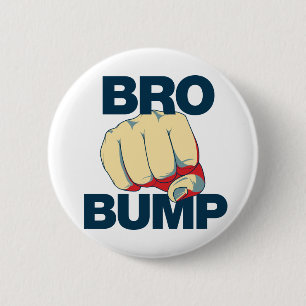 Chapa Redonda De 5 Cm Bro Bump Funny Mens