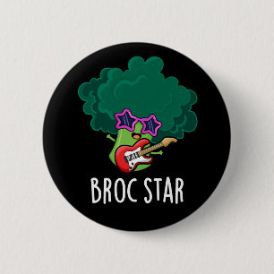 Chapa Redonda De 5 Cm Broc Star Funny Brocolli Rock Star Pun Dark BG