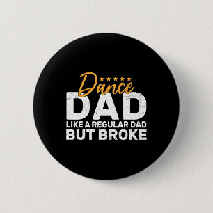 Chapa Redonda De 5 Cm Broke Dance Dad Por Bailar Con Papá De Bailarina
