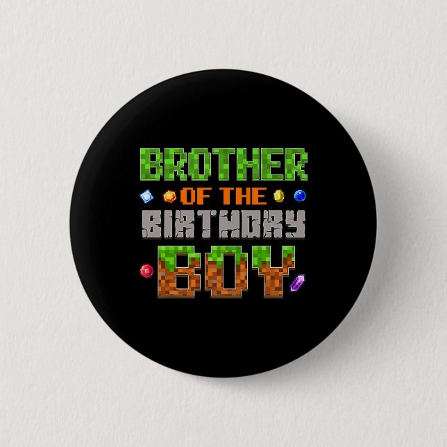 Chapa Redonda De 5 Cm Brother Of The Birthday Boy Party Video Gamer Pixe (Anverso)