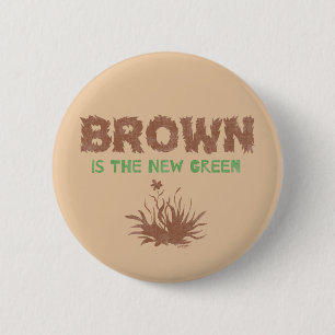 Chapa Redonda De 5 Cm Brown Es El Nuevo Verde