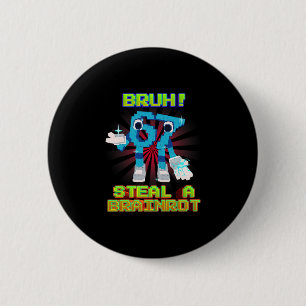 Chapa Redonda De 5 Cm Bruh 67 Seis Siete 6-7 Divertido Meme de Brainrot
