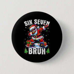 Chapa Redonda De 5 Cm Bruh 67 Seis Siete Santa Dabbing Camisetas de Navi