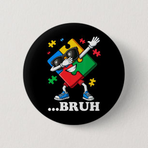 Chapa Redonda De 5 Cm Bruh Dabbing Puzzle Funny Niños Autismo masculino