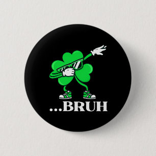 Chapa Redonda De 5 Cm Bruh Dabbing Trébol Divertido Día de San Patricio