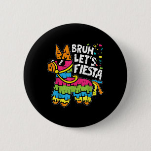 Chapa Redonda De 5 Cm Bruh deja Fiesta Pinata Cinco De Mayo Parte Mexica
