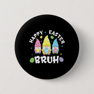 Chapa Redonda De 5 Cm Bruh Easter Day Funny Conejo Feliz Pascua Gn