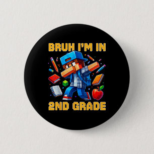 Chapa Redonda De 5 Cm Bruh estoy en 2do grado niños haciendo dabbing jug
