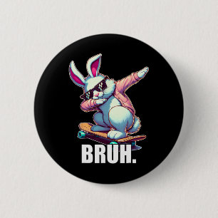 Chapa Redonda De 5 Cm Bruh Meme Easter Day Gracioso Bunny Eggys Adolesce