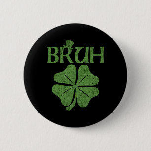 Chapa Redonda De 5 Cm Bruh Shamrock Clover St. Patrick's Day Men Boy
