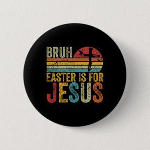 Chapa Redonda De 5 Cm Bruma Pascua Es Para Jesús Día De Pascua Retro Vin