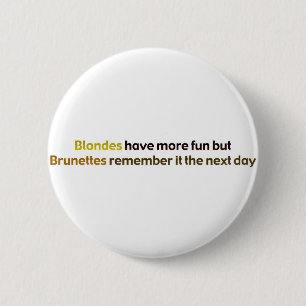 Chapa Redonda De 5 Cm Brunettes&BlondesBumperStik