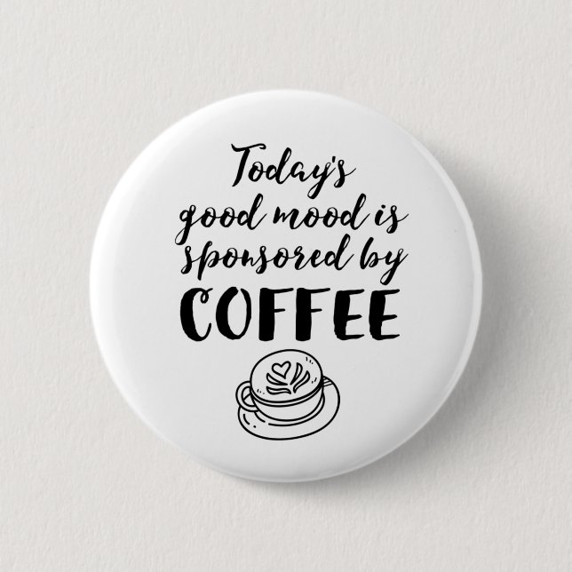 Chapa Redonda De 5 Cm Buen Humor Patrocinado Por Coffee Funny Caffeine L (Anverso)