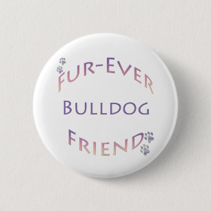 Chapa Redonda De 5 Cm Bulldog Furever