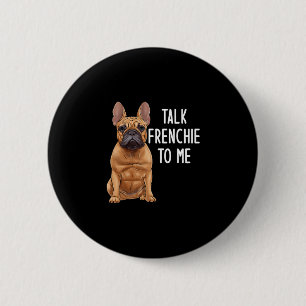 Chapa Redonda De 5 Cm Bulldog habla franchute a mí 