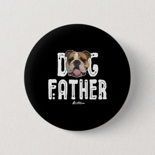 Chapa Redonda De 5 Cm Bulldog Perro Padre Bulldog El Dogfather Ruff Life
