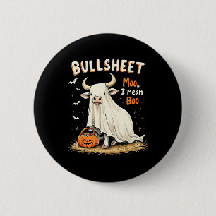 Chapa Redonda De 5 Cm Bullsheet Cow Ghost Pun divertido truco de Hallowe