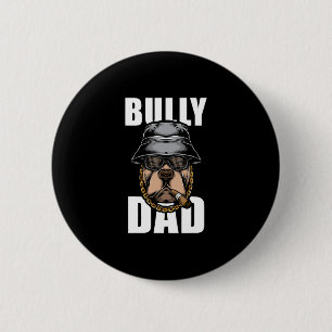 Chapa Redonda De 5 Cm Bully Dad Bulldog Pitbull