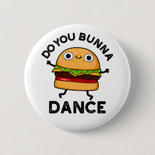 Chapa Redonda De 5 Cm Bunna Dance Funny Bun Pun