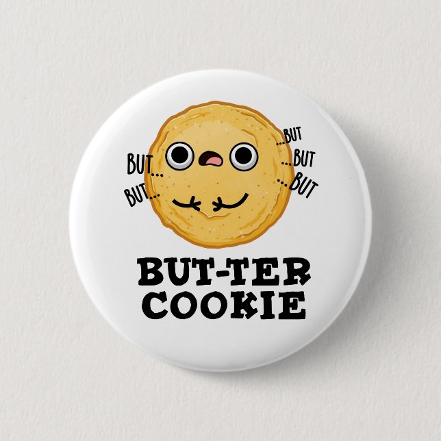 Chapa Redonda De 5 Cm Butter Cookie Funny Food Pun (Anverso)