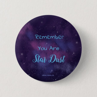 Chapa Redonda De 5 Cm Butto You are Stur dust