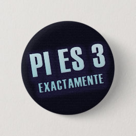 Chapa Redonda De 5 Cm Button Pi es 3 exactamente