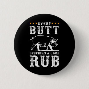 Chapa Redonda De 5 Cm Cada Butt Merece Un Buen Fiesta Para Fumar Bbq