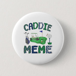 Chapa Redonda De 5 Cm Caddie Meme Hole En Un Fiesta Del Amante Del Golf