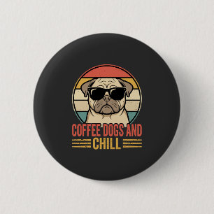 Chapa Redonda De 5 Cm Café Perros y Pug Retro Chill