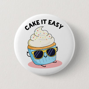 Chapa Redonda De 5 Cm Cake It Easy Funny Cupcake Pun