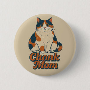 Chapa Redonda De 5 Cm Calico Cat Chonk Mom
