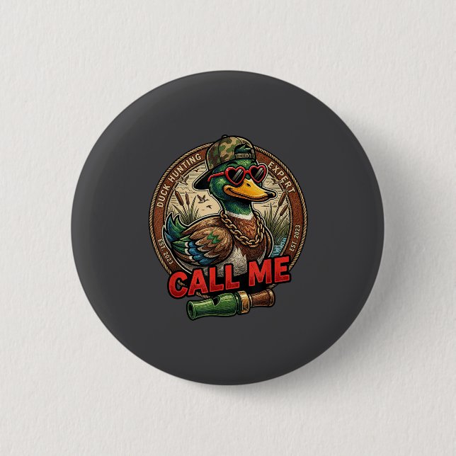 Chapa Redonda De 5 Cm Call Me Duck Hunting Retro Valentine's Day Men Wom (Anverso)