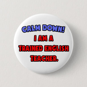 Chapa Redonda De 5 Cm Cálmate.. Soy un profesor de inglés capacitado