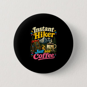 Chapa Redonda De 5 Cm Caminante instantáneo solo agrega café divertido c