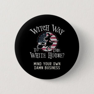 Chapa Redonda De 5 Cm Camino De Bruja A La Casa Blanca Kamala Harris My