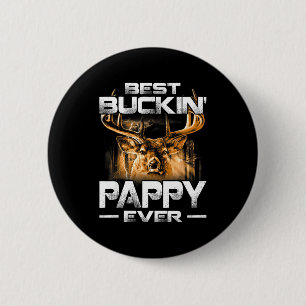 Chapa Redonda De 5 Cm Camisa Buckin 'Pappy Ever Caza de Ciervos Padre Bu
