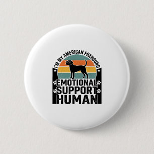 Chapa Redonda De 5 Cm Camisa de apoyo emocional humano Foxhound American