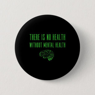 Chapa Redonda De 5 Cm Camisa de Concienciación sobre la Salud Mental - E