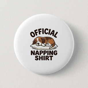Chapa Redonda De 5 Cm Camisa Oficial para Dormir Perro Dormilón Diseño V