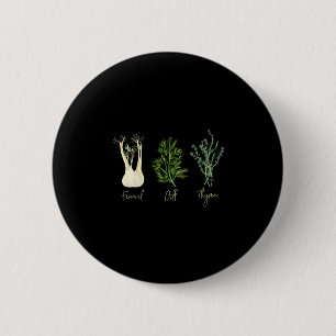 Chapa Redonda De 5 Cm Camiseta Anti Trump Subtle Herb Fennel Dill Thyme 