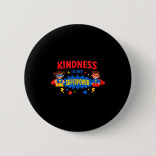 Chapa Redonda De 5 Cm Camiseta antibullying la amabilidad es superpodero