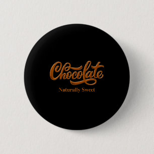 Chapa Redonda De 5 Cm Camiseta Chocolate Naturalmente Dulce Mujer Orgull