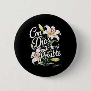 Chapa Redonda De 5 Cm Camiseta Con Dios Todo Es Posible Cristiano Españo