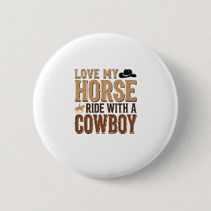 Chapa Redonda De 5 Cm Camiseta de diseño de cita de vaquero y caballo oc
