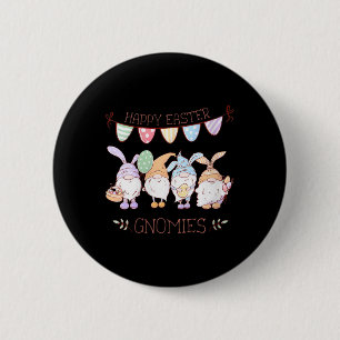 Chapa Redonda De 5 Cm Camiseta de gnomos de Pascua para mujeres, Feliz P