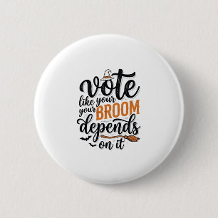 Chapa Redonda De 5 Cm Camiseta de Halloween Vota Como Si Tu Escoba Depen