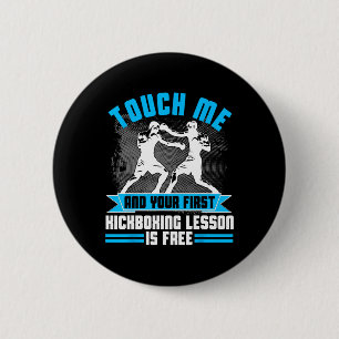 Chapa Redonda De 5 Cm Camiseta de Kickboxing de Primera Lección Regalo d